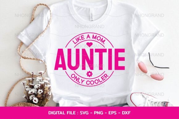 Aunt Sayings SVG: Cool Crafts & Graphics