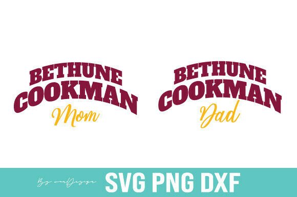 Bethune Cookman MOM-DAD HBCU Svg, Png: Graphics & Crafts