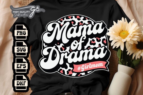 Mama of Drama Girl Mom SVG for Crafts and Graphics