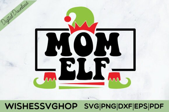 Mom Elf SVG PNG: A Designer's Take on Holiday Stitching