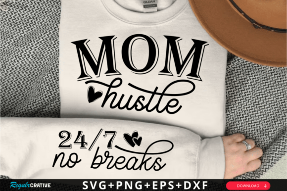 Mom Hustle Sleeve SVG: Crafts & Graphics Review