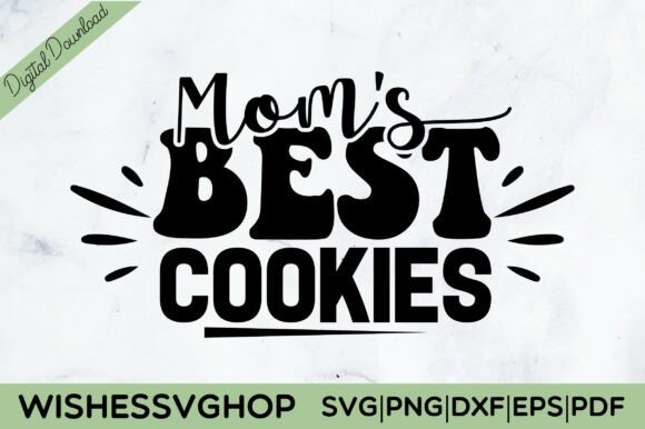 Mom s Best Cookies SVG PNG for Crafts and Graphics